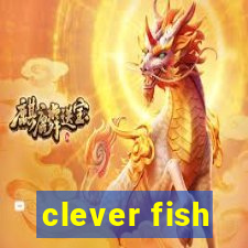 clever fish